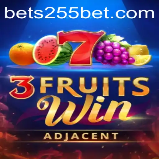 Exploring 3FruitsWin: A Comprehensive Guide to the Latest Sensation by 255Bet.COM